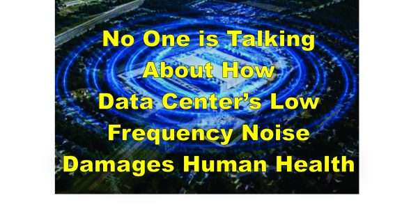 Data Center's Low Frequency Noise Is a Hidden Danger Nobody Is Talking About 5 hypersacle data centes low frequency noise damages human health
